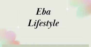Eba Lifestyle